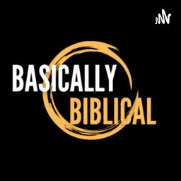 Podcast thumbnail for Basically Biblical