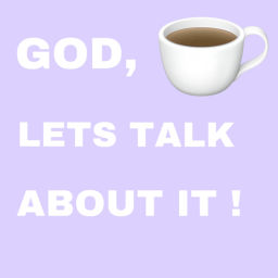 Podcast thumbnail for God, Let’s Talk About It
