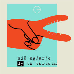 Podcast thumbnail for Një ngjarje dy të vërteta