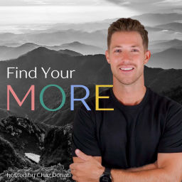 Podcast thumbnail for Find Your MORE