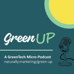 Podcast thumbnail for GreenUP - A Micro-Podcast About GreenTech and Sustainability