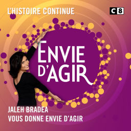 Podcast thumbnail for Envie d'Agir : L'histoire continue