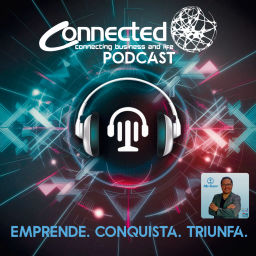 Podcast thumbnail for CONNECTED -Connecting Business and Life.