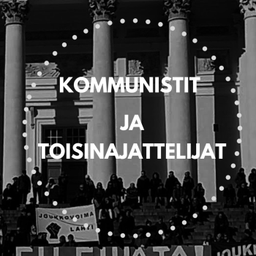 Podcast thumbnail for Kommunistit ja toisinajattelijat