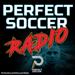 Podcast thumbnail for Perfect Soccer Radio