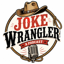 Podcast thumbnail for Joke Wranglers
