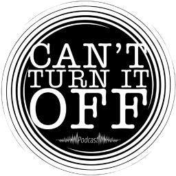 Podcast thumbnail for Can't Turn it Off