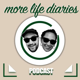 Podcast thumbnail for MORE LIFE DIARIES