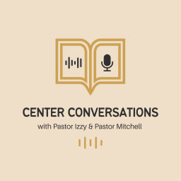 Podcast thumbnail for Center Conversations