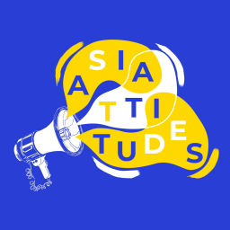 Podcast thumbnail for Asiattitudes - Identités et cultures des diasporas asiatiques