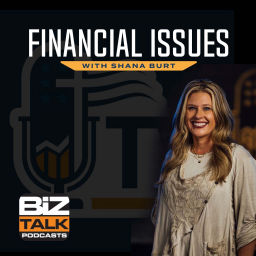 Podcast thumbnail for Financial Issues with Shana Burt