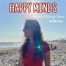 Podcast thumbnail for Happy Minds
