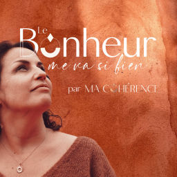 Podcast thumbnail for Le bonheur me va si bien