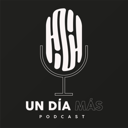 Podcast thumbnail for Un Día Más: Necesidad de darle sentido a la vida en tiempos de pandemia