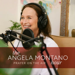Podcast thumbnail for The Angela Montano Hour: Prayer on the Air