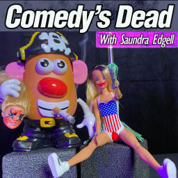 Podcast thumbnail for Comedy's Dead with Saundra Edgell