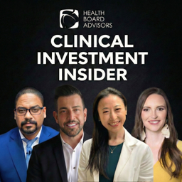 Podcast thumbnail for Clinical Investment Insider by Health Board Advisors