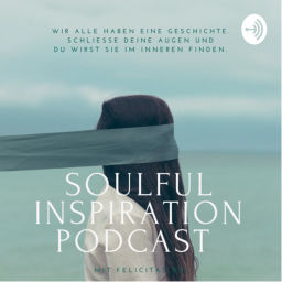 Podcast thumbnail for SOULFUL INSPIRATION PODCAST