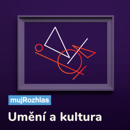 Podcast thumbnail for Český rozhlas - Umění a kultura