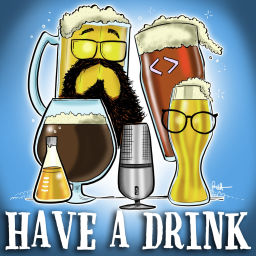 Podcast thumbnail for Have A Drink