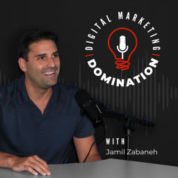 Podcast thumbnail for Digital Marketing Domination
