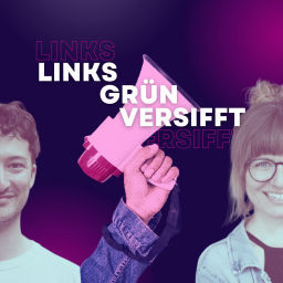 Podcast thumbnail for LinksGrünVersifft