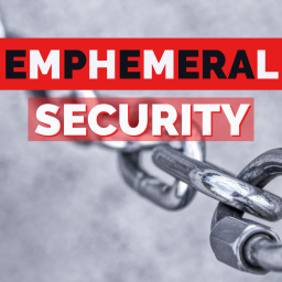 Podcast thumbnail for Ephemeral Security