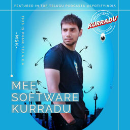 Podcast thumbnail for MSK(Mee Software Kurradu) Telugu Podcast