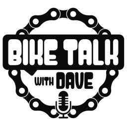 Podcast thumbnail for Bike Talk with Dave: All things bike! Bikepacking, cyclocross, gravel, mountain bike, road & events