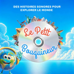 Podcast thumbnail for Le Petit Bouquineur | Histoires pour explorer le monde