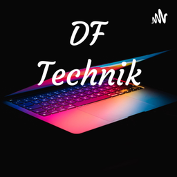Podcast thumbnail for DF Technik