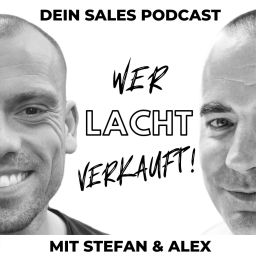 Podcast thumbnail for Wer lacht verkauft! Dein Sales Podcast für mehr Spaß im Verkauf.