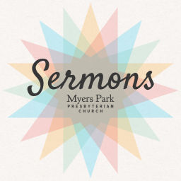 Podcast thumbnail for Sermons from Myers Park Presbyterian Church