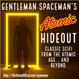 Podcast thumbnail for Gentleman SpaceMan’s Atomic Hideout