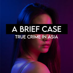 Podcast thumbnail for A Brief Case