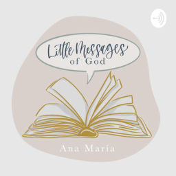 Podcast thumbnail for Little Messages of God