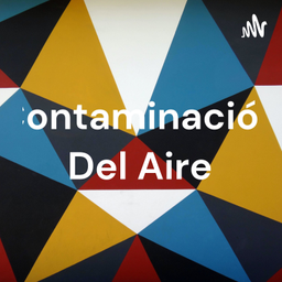 Podcast thumbnail for Contaminación Del Aire