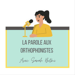 Podcast thumbnail for La Parole Aux Orthophonistes