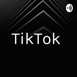 Podcast thumbnail for TikTok