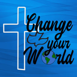 Podcast thumbnail for Change Your World