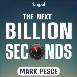 Podcast thumbnail for Mark Pesce - The Next Billion Seconds
