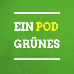 Podcast thumbnail for Ein Pod Grünes