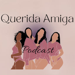 Podcast thumbnail for Querida Amiga Podcast