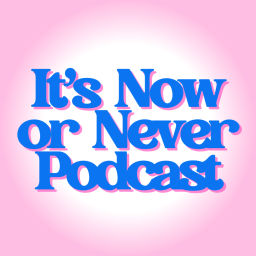 Podcast thumbnail for It's Now or Never Podcast