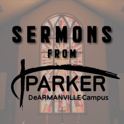 Podcast thumbnail for Sermons from Parker DC