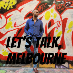 Podcast thumbnail for Let's Talk, Melbourne