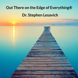 Podcast thumbnail for Out There on the Edge of Everything®