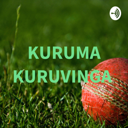 Podcast thumbnail for KURUMA KURUVINGA