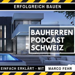 Podcast thumbnail for Bauherren Podcast Schweiz