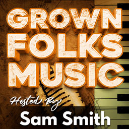 Podcast thumbnail for Grown Folks Music Show Podcast